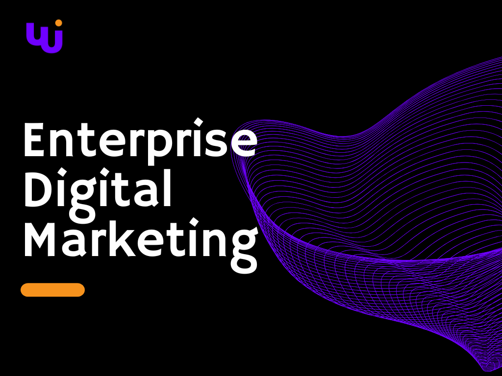 enterprise digital marketing strategies